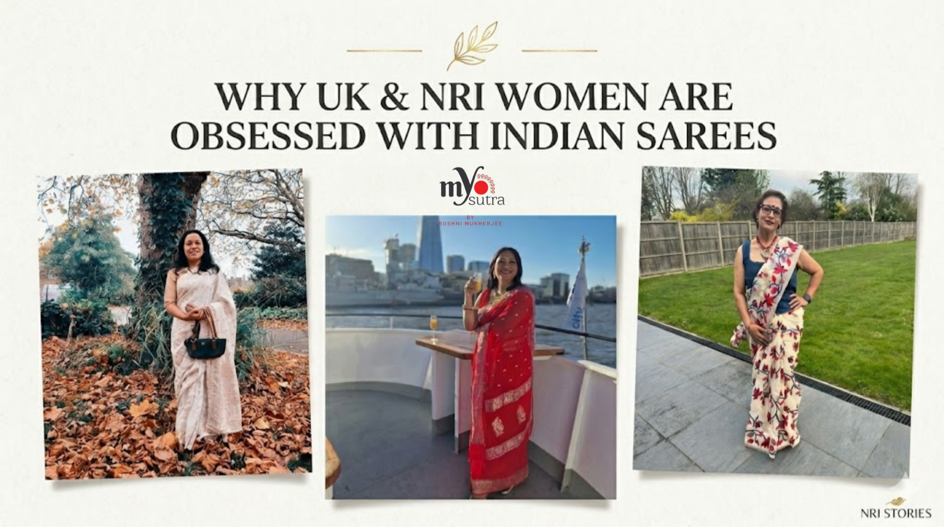 Why UK & NRI Women Are Obsessed With Indian Sarees